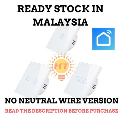 [Smart Life App] Smart life Wifi Touch Wall Switch (no Neutral)